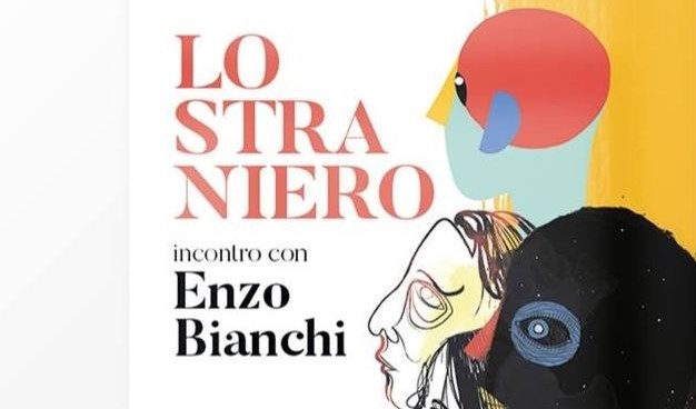 Lo Straniero – incontro con Enzo Bianchi