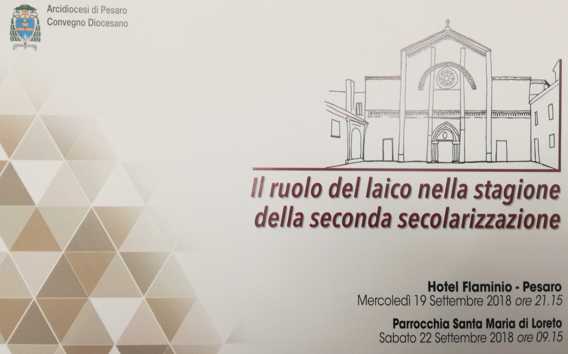 Convegno Diocesano: 19 settembre 2018, ore 21.15, Hotel Flaminio (Pesaro)