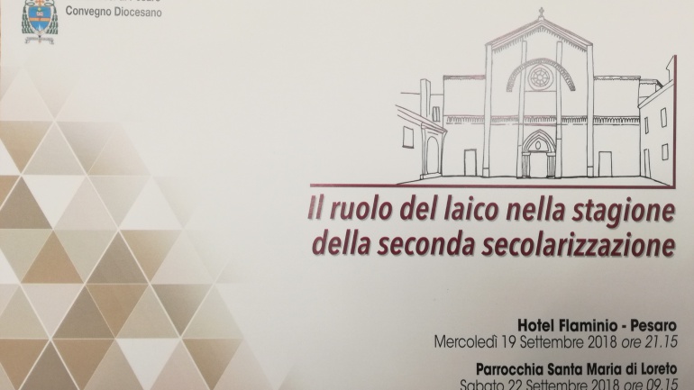 Convegno Diocesano: 19 settembre 2018, ore 21.15, Hotel Flaminio (Pesaro)