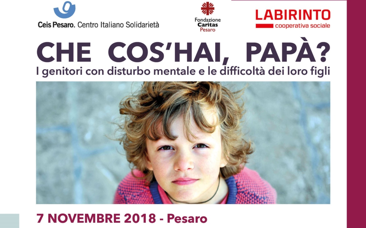 7 novembre 2018: “Che cos’hai papà?” Due appuntamenti dedicati ai figli di genitori con disagio mentale