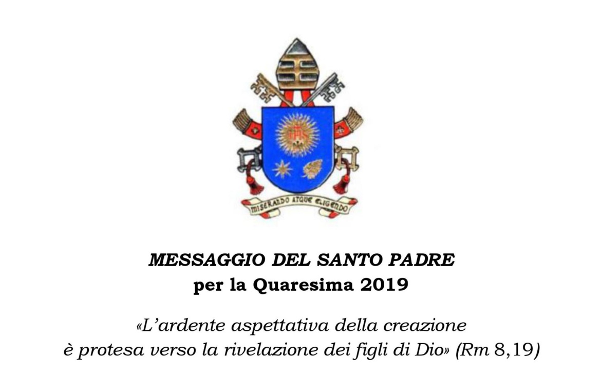 Messaggio del Santo Padre per la Quaresima 2019