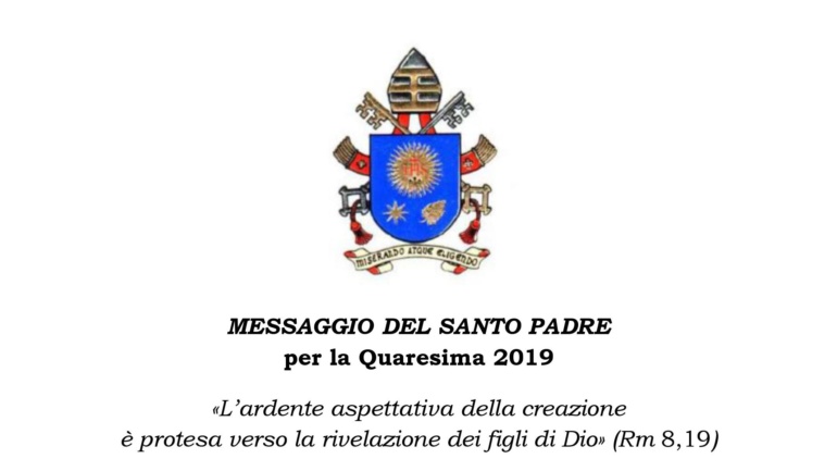 Messaggio del Santo Padre per la Quaresima 2019