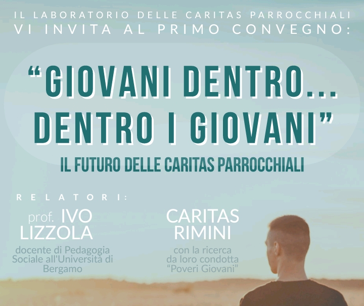 “Giovani dentro… dentro i giovani” : il futuro delle Caritas Parrocchiali